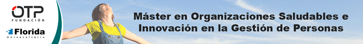 Máster Iberoamericano en Organizaciones Saludables e Innovación en la Gestión de Personas